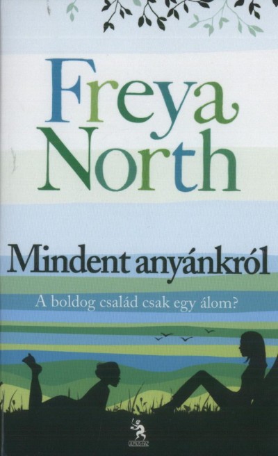 Freya North - Mindent any�nkr�l