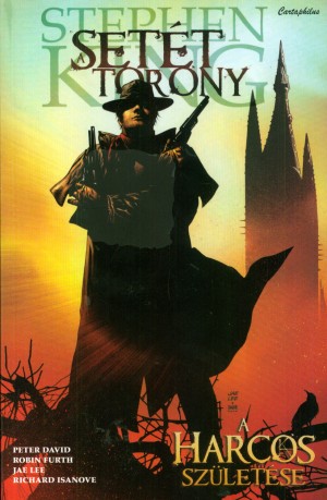 Stephen King - A set�t torony - A Harcos sz�let�se