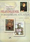 Angus Konstam - H�res felfedez�sek t�rt�nelmi atlasza