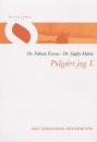 Dr. F�bi�n Ferenc - Dr. S�ghy M�ria - Polg�ri jog I.