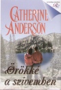 Catherine Anderson - �r�kk� a sz�vemben
