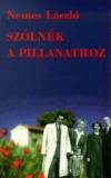 Nemes L�szl� - Sz�ln�k a pillanathoz