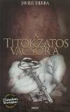 Javier Sierra - A titokzatos vacsora