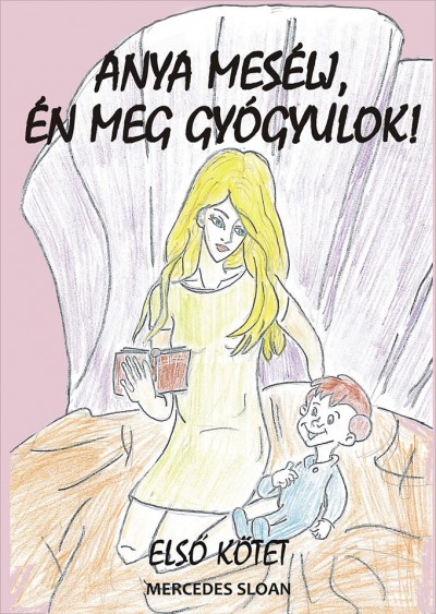 Anya mesélj, én meg gyógyulok: stresszoldó mesék