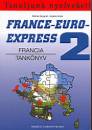 Michel Soignet - Szab� Anita - France-Euro-Express 2. - Francia tank�nyv
