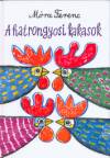 M�ra Ferenc - A hatrongyosi kakasok