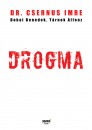 Dr. Csernus Imre - Dobai Benedek - T�rnok Alfonz - Drogma