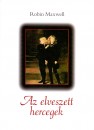 Robin Maxwell - Az elveszett hercegek