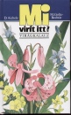 Dietmar Aichele - M.Golte Bechtle - Mi vir�t itt? - Vir�gkalauz