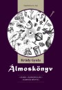 Kr�dy Gyula - �lmosk�nyv
