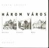 Finta J�zsef - H�rom v�ros