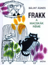 B�lint �gnes - Frakk a macsk�k r�me