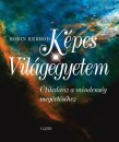 Robin Kerrod - K�pes Vil�gegyetem