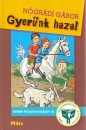 N�gr�di G�bor - Gyer�nk haza!