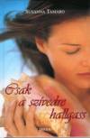 Susanna Tamaro - Csak a sz�vedre hallgass