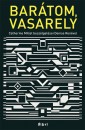 Imre Gy�rgyi - Catherine Millet - Passuth Krisztina - Denise Ren� - S�rk�ny J�zsef - Bar�tom, Vasarely