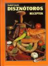 Szak�l L�szl� - Diszn�toros receptek