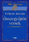 Fekete Istv�n - �sszegy�jt�tt versek