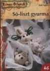 Pet� �gnes - S�-liszt gyurma