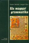 Keszler Borb�la - Lengyel Kl�ra - Kis magyar grammatika