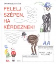 Janikovszky �va - Felelj sz�pen, ha k�rdeznek!