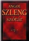 Gerencs�r Ferenc - Angol szleng sz�t�r