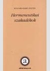 Kulcs�r-Szab� Zolt�n - Hermeneutikai szakad�kok