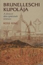 Ross King - Brunelleschi kupol�ja