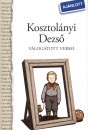Arany Zsuzsanna(V�l.) - Kosztol�nyi Dezs� - Kosztol�nyi Dezs� v�logatott versei
