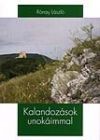 R�nay L�szl� - Kalandoz�sok unok�immal