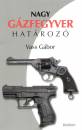 Vass G�bor - Nagy g�zfegyver hat�roz�