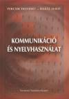 Fercsik Erzs�bet - Ra�tz Judit - Kommunik�ci� �s nyelvhaszn�lat