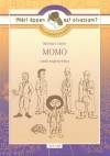 Michael Ende - T�th B. Krisztina(�ssze�ll.) - Olvasm�nynapl� - Momo