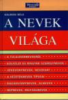 K�lm�n B�la - A nevek vil�ga