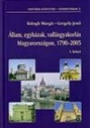 Balogh Margit - �llam, egyh�zak, vall�sgyakorl�s Magyarorsz�gon, 1790-2005