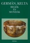 D�m�t�r Tekla - Germ�n, kelta reg�k �s mond�k
