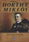 Horthy Mikl�s - Eml�kirataim