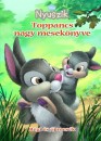  - Toppancs nagy mesek�nyve - Disney nyuszik