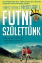 Christopher Mcdougall - Futni sz�lett�nk