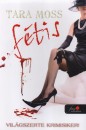 Tara Moss - F�tis
