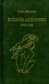 Paul G�raldy - El�j�t�k az �lethez (Pr�lude)