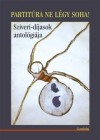 G�czi J�nos(Szerk.) - Rem�nyi J�zsef Tam�s(Szerk.) - Partit�ra ne l�gy soha!