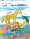 Menyh�rt Anna - A kis l� �s a kacsukahal
