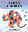 David Mckee - Elmer a h�ban