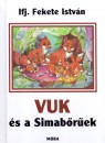 Ifj. Fekete Istv�n - Vuk �s a Simab�r�ek