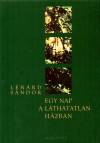 L�n�rd S�ndor - Egy nap a l�thatatlan h�zban