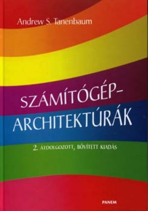 Andrew S. Tanenbaum - Sz�m�t�g�p-architekt�r�k