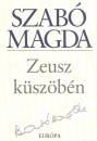 Szab� Magda - Zeusz k�sz�b�n
