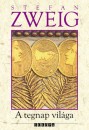 Stefan Zweig - A tegnap vil�ga