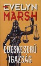 Evelyn Marsh - �deskeser� igazs�g